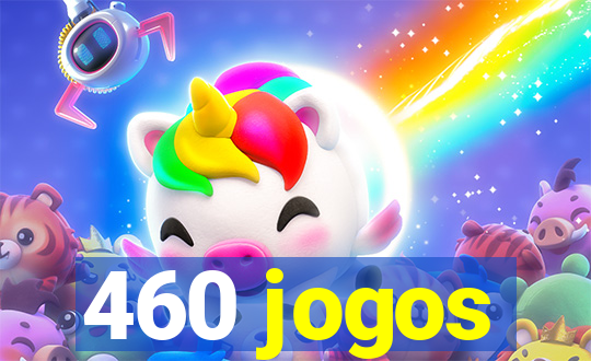 460 jogos